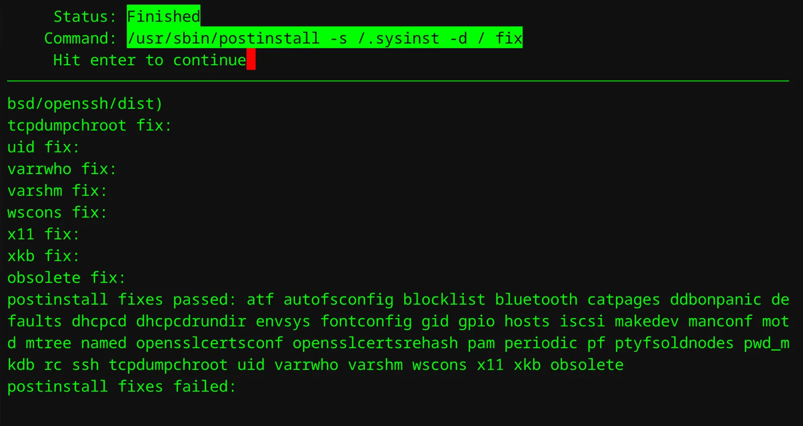 Postinstall checks take a second or two